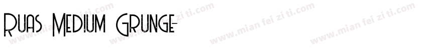 Ruas Medium Grunge字体转换
